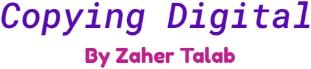 Copying Digital | Zaher Talab